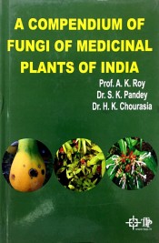 Cover of A Compendium of Fungi Medicinal Plants of India